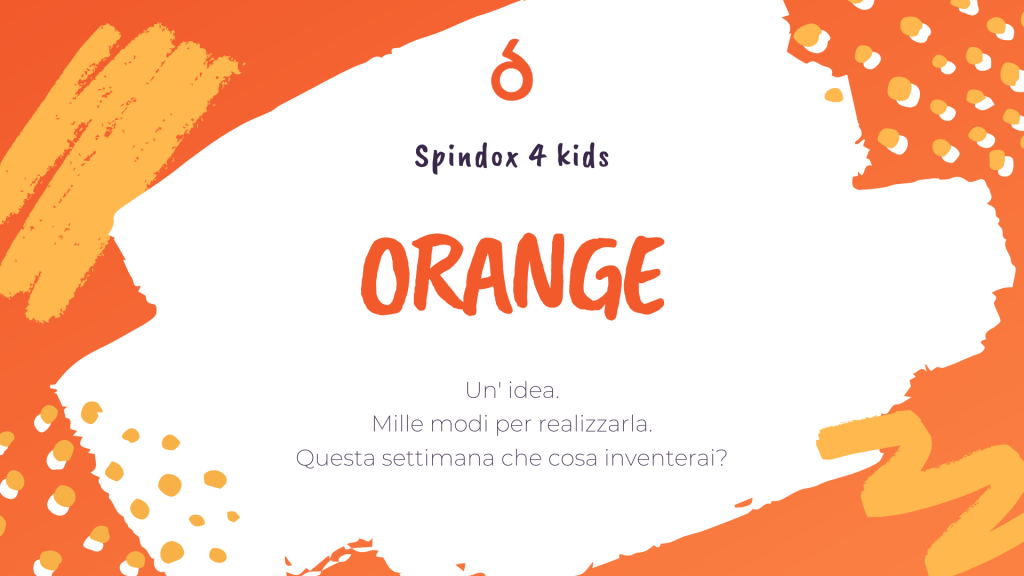 Orange è il tema della prima settimana di Spindox 4 Kids, il progetto per chi fa smart working con i figli a casa